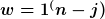 [latex]w = 1^(n-j)[/latex]